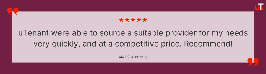 5-star Google review from AMES Australia: "uTenant were able to source a suitable provider for my needs very quickly, and at a competitive price. Recommend!"